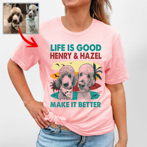 Custom Dog Makes Life Better Classic T-Shirt for Dog Moms