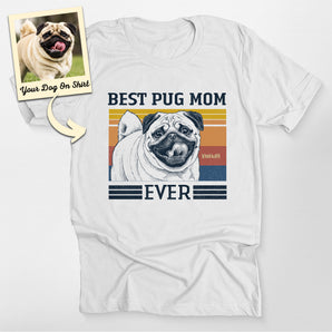 Personalized Best Pug Mom Ever T-shirt