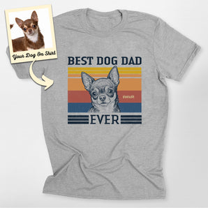 Personalized Chihuahua Best Dog Dad Ever Shirt