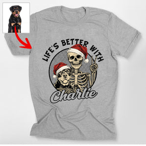 Life's Better With Dog Funny Skeleton Christmas Classic T-Shirt