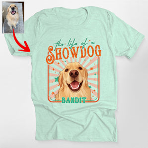 Custom Life Of A Showdog Classic T-Shirt