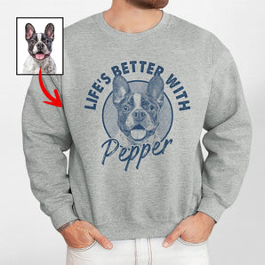 Life’s Better with Dog Sweatshirt for Dog Dad