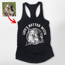 Load image into Gallery viewer, Life is Better with A Dog Custom Racerback Tank Top for Dog Moms
