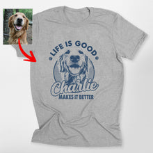 Load image into Gallery viewer, Life is Good Custom Dog Portrait Bella Canvas T-Shirt, Gift for Dog Moms and Dog Dads
