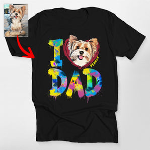 Custom I Love Dad Dog Shirt – Classic Tee for Dog Dads