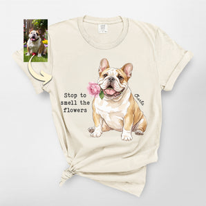Stop And Smell The Flowers Custom Dog Portrait Premium Tee