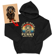 Load image into Gallery viewer, Pawarts | [Life Is Good] Meaningful Customized Dog Hoodies For Human
