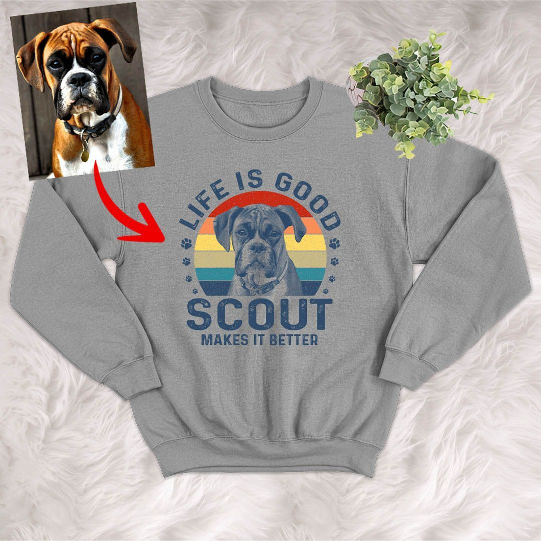 Pawarts | [Life Is Good] Customized Dog Sweatshirts For Human
