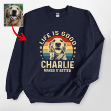 Load image into Gallery viewer, Life Is Good - Customized Dog Gildan Sweatshirts For Dog Moms, Dog Dads
