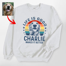 Load image into Gallery viewer, Life Is Good - Customized Dog Gildan Sweatshirts For Dog Moms, Dog Dads
