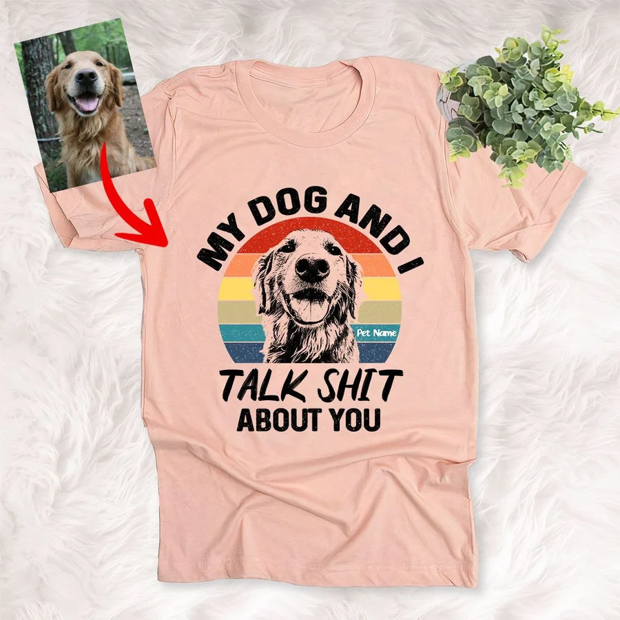 Pawarts | Funny Custom My Dog And I Talk Shit Unisex T-Shirt