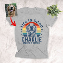 Load image into Gallery viewer, life is good dog shirt
